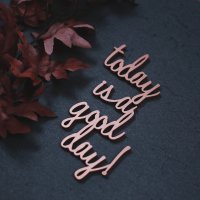 Today is a good day!