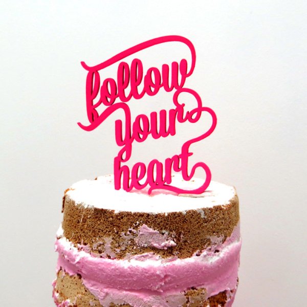 cake toppper follow your heart