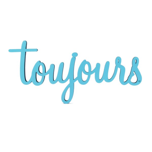 toujours
