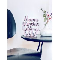 Mama ist meine Lieblings Heldin