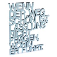 Wenn der Weg sch&ouml;n ist lass uns nicht fragen wohin...