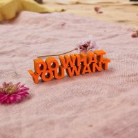 Do what you want