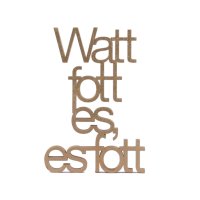 Watt fott es, es fott