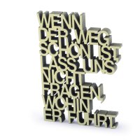wenn der weg schön ist lass uns nicht fragen wohin...