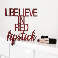 I believe in red lipstick