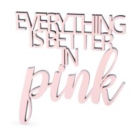 Everything is better in pink