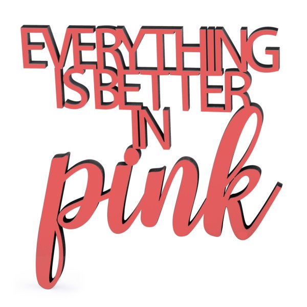 Everything is better in pink