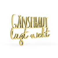 G&auml;nsehaut l&uuml;gt nicht
