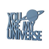 You are my universe