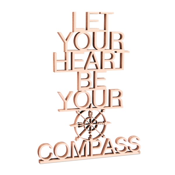 Let your heart be your compass