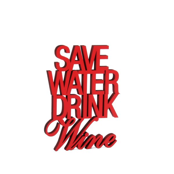 Save water drink Wine
