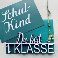 Du bist 1. Klasse
