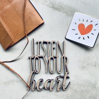 Listen to you heart