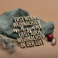 Erst wenn Weihnachten im Herzen ist, liegt auch...