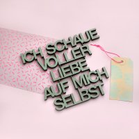 Ich schaue voller Liebe auf mich selbst