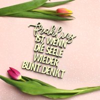 Fr&uuml;hling ist,wenn die Seele wieder bunt denkt