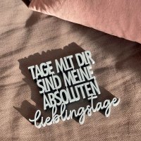 Tage mit dir sind meine absoluten Lieblingstage