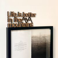 Life is better in the mountains