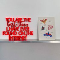 You are the best thing I have even found on the internet