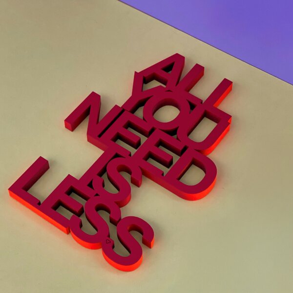 All you need is less