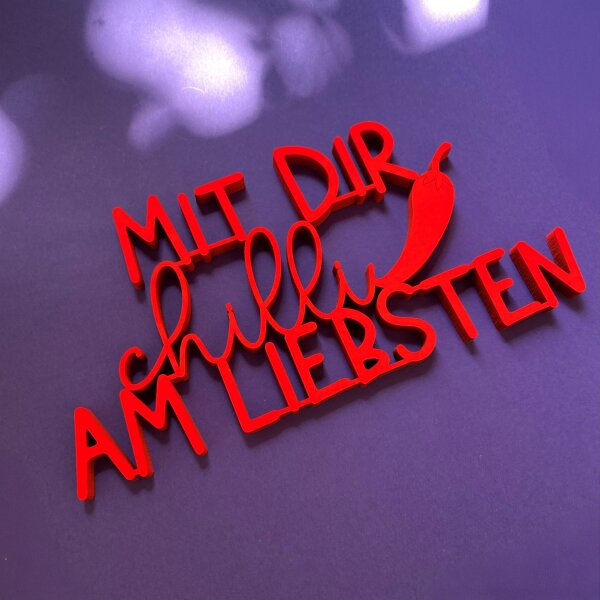 Mit dir chilli am Liebsten