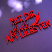 Mit dir chilli am Liebsten