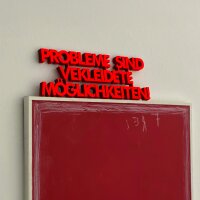 Probleme sind verkleidete Möglichkeiten