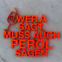 Wer A sagt, muss auch Perol sagen