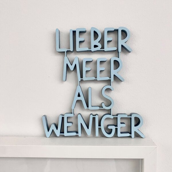 Lieber Meer als weniger