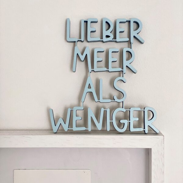 Lieber Meer als weniger