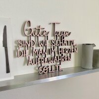 Gute Tage sind wie Schätze, die man im Herzen...